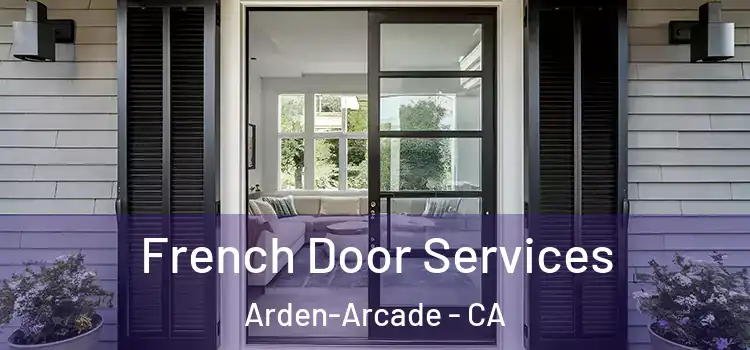 French Door Services Arden-Arcade - CA