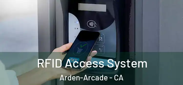  RFID Access System Arden-Arcade - CA